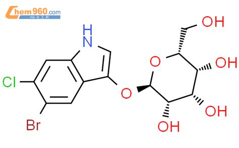 2R 3S 4S 5R 6R 2 5 Bromo 6 Chloro 1H Indol 3 Yl Oxy 6