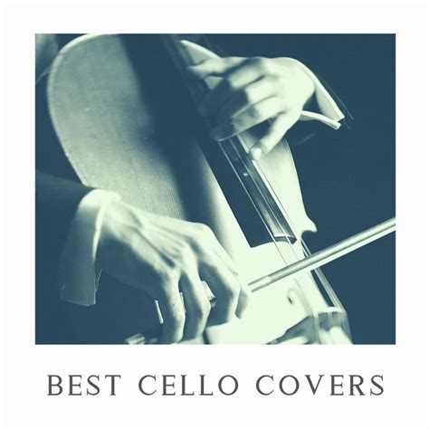 Cello Covers Best Playlist By Iw Music Spotify