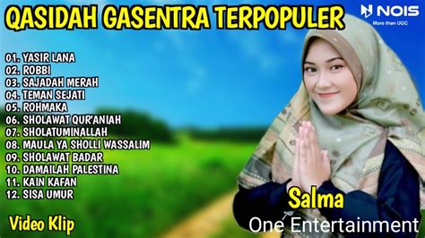 SHOLAWAT QASIDAH PENYEJUK HATI GASENTRA YASIR LANA ROBBI 373 FULL