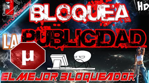 Como Quitar La Publicidad De Internet Con Ublock Origin