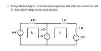 Answered 1 Using Mesh Analysis Write The Mesh Bartleby