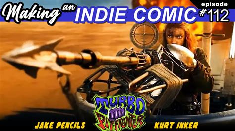 Special Episode 112 Making Turbo Pit Fighter Comic Furiosa Mad Max