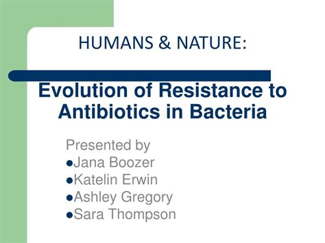 Ppt Evolution Of Resistance To Antibiotics In Bacteria Powerpoint Presentation Id4432318