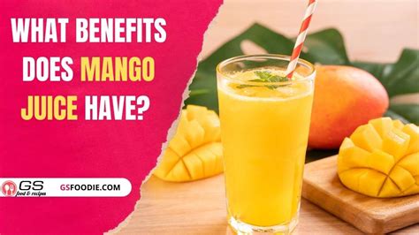 What Benefits Does Mango Juice Have? | Health Benefits of Mango Juice