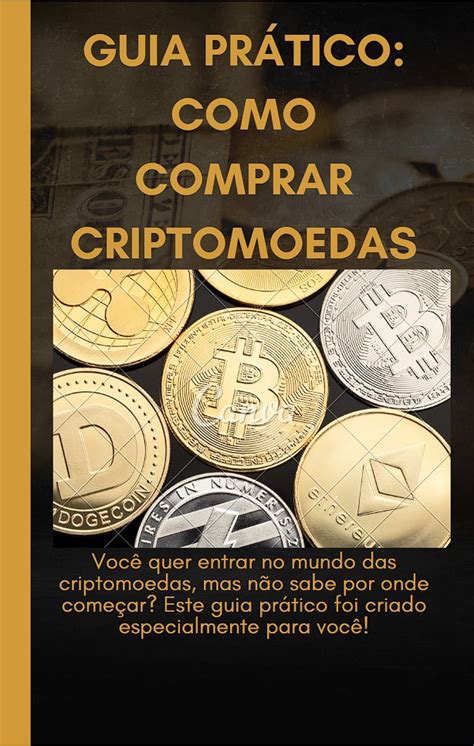 Guia Prático Como Comprar Criptomoedas Cristiano Monteiro Hotmart