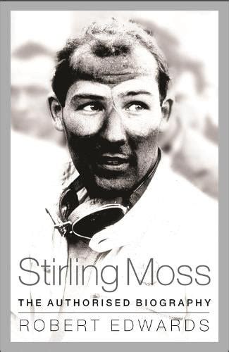 Stirling Moss by Robert Edwards | Waterstones