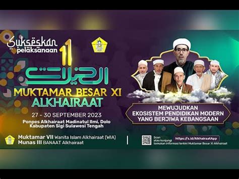 LIVE MUKTAMAR BESAR XI ALKHAIRAAT TAHUN 2023 YouTube