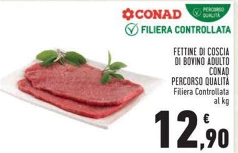 Fettine Di Coscia Di Bovino Adulto Conad Percorso Qualita Offerta Di Conad