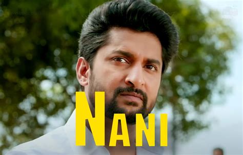 Nani Actor In Naan E