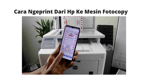 Cara Ngeprint Dari Hp Ke Mesin Fotocopy Dengan Mudah Lewat Metode Ini