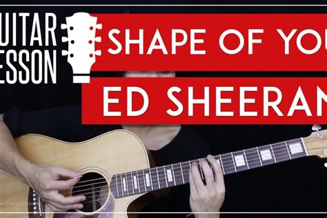 Shape of You Guitar Tutorial (Ed Sheeran) Easy Chords Guitar Lesson ...