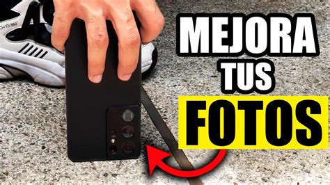 Trucos Para Hacer Fotos Profesionales Con Tu Movil Youtube