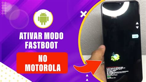 O Que Quer Dizer Fastboot - Como entrar no Modo Fastboot em qualquer celular Motorola para conectar ...