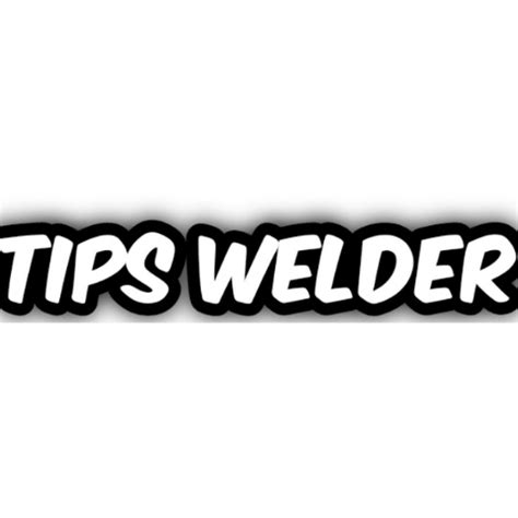 Tips Welder Youtube