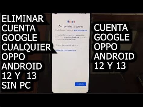 Como Quitar Cuenta Google Cualquier Oppo Android Y Sin Pc Ultima