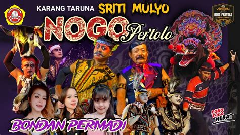 Live Malam Ini BONDAN PERMADI Feat NOGO PERTOLO Kartar SRITI MULYO