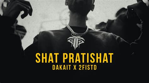 Shat Pratishat DAKAIT X 2FISTD Prod By Aniket Raturi Lyrical