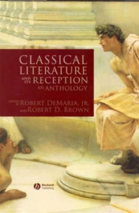 Classical Literature And Its Reception 9781405112949 R Demaria Boeken