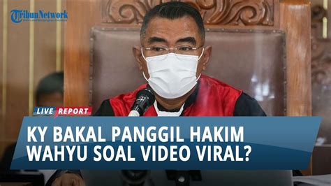 Ky Bakal Panggil Hakim Wahyu Jika Terbukti Ada Pelanggaran Soal Viral