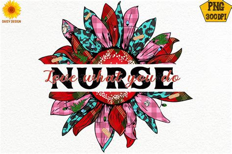 Nurse Love What You Do Sublimation Graphic By Daisydesign · Creative Fabrica