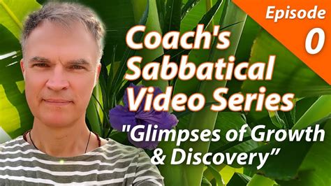 Grounded Insights A Coachs Sabbatical Journey Youtube