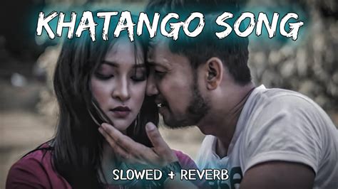 KHATANGO New Kokborok Song New Kokborok Music Video New Kokborok