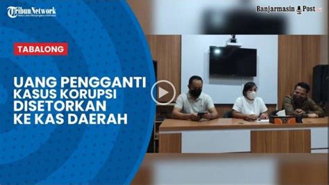 VIDEO Rp 100 Juta Uang Pengganti Kasus Korupsi KONI Disetorkan Kejari