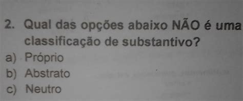 Qual Das Palavras Destacadas Abaixo Não Representa Um Substantivo Abstrato - Qual Das Palavras Destacadas Abaixo Não Representa Um Substantivo ...