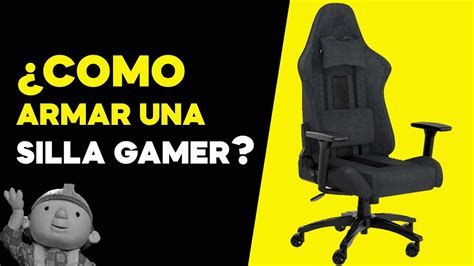 C Mo Armar Una Silla Gamer Paso A Paso Youtube