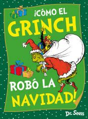 COMO EL GRINCH ROBO LA NAVIDAD DR SEUSS DR SEUSS DR MARIA