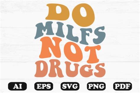 Do Milfs Not Drugs Retro Wavy Svg T Shir Graphic By Hosneara