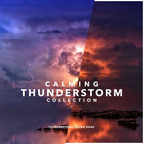 Calming Thunderstorm Collection Album By Thunderstorm Sound Bank