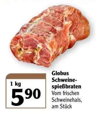 Globus Schweine Spie Braten Angebot Bei Globus