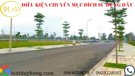 ĐiỀu KiỆn ChuyỂn MỤc ĐÍch SỬ DỤng ĐẤt CÔng Ty LuẬt Tnhh Duy HƯng