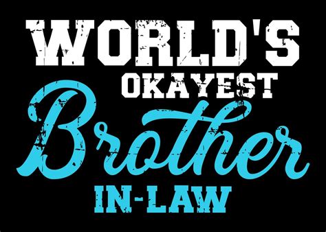 Worlds Okayest Brotherin Poster Picture Metal Print Paint By