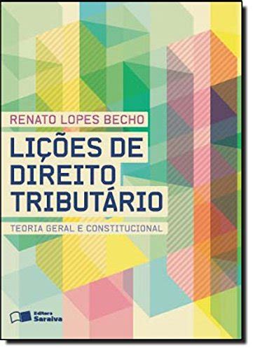 Licoes De Direito Tributario Teoria Geral E Constitucional Amazon