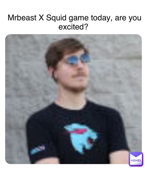 Double tap to edit Mrbeast X Squid game today, are you excited ...