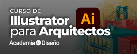 Curso De Illustrator Para Arquitectos Academia De Dise O