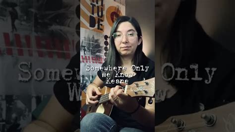 Somewhere Only We Know Keane Ukulele Fingerstyle Cover Ukulele