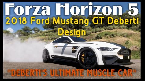 Forza Horizon 5 74 2018 Ford Mustang GT Deberti Design Build And