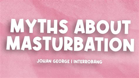 Myths About Masturbation