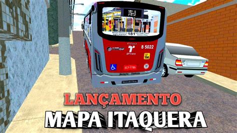 Lan Amento Do Mapa Itaquera Fase E Pr Ton Bus Simulator Youtube