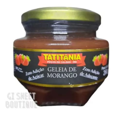Geleia Sem Açúcar E Sem Adoçante - Geléia De Morango Sem Açúcar E Sem Adoçante Tatitânia 260grs | MercadoLivre