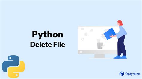 Tutorial How To Use Python Delete File Optymize