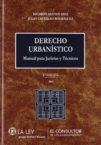 Derecho Urban Stico Edici N Manual Para Juristas Y T Cuotas