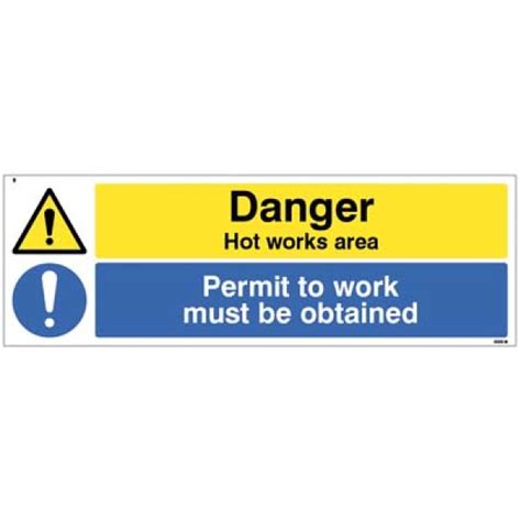 Danger Hot Works Area Permit To Work Must Be Obtained