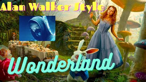 Axel Johansson {alan Walker Style} Wonderland Unofficial Music Video