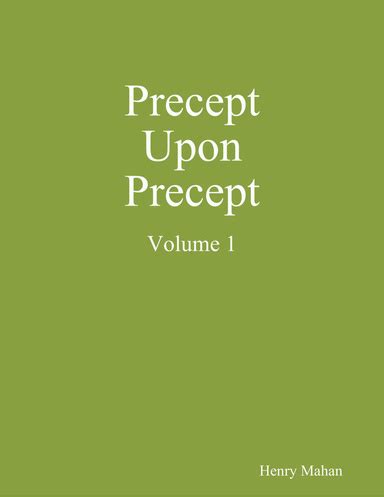 Precept Upon Precept Volume 1