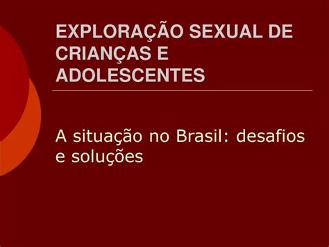 Ppt Explora O Sexual De Crian As E Adolescentes Powerpoint