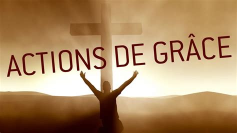 Action De Grace A Jesus Christ